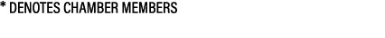 * denotes chamber members