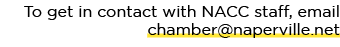 To get in contact with NACC staff, email chamber@naperville.net