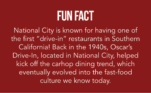 FUN FACT National City is known for having one of the first “drive in” restaurants in Southern California! Back in th...