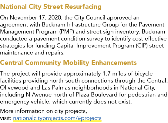 National City Street Resurfacing On November 17, 2020, the City Council approved an agreement with Bucknam Infrastruc...