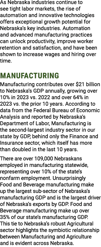 As Nebraska industries continue to see tight labor markets, the rise of automation and innovative technologies offers...