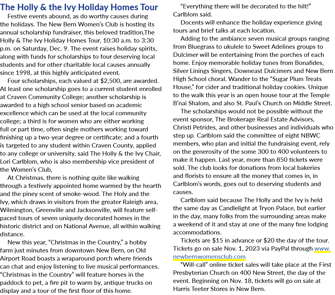 The Holly & the Ivy Holiday Homes Tour Festive events abound, as do worthy causes during the holidays. The New Bern W...