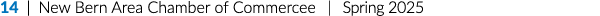 14 | New Bern Area Chamber of Commercee | Spring 2025