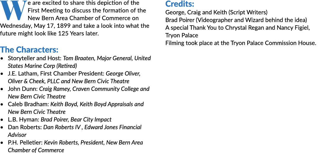 We are excited to share this depiction of the First Meeting to discuss the formation of the New Bern Area Chamber of ...