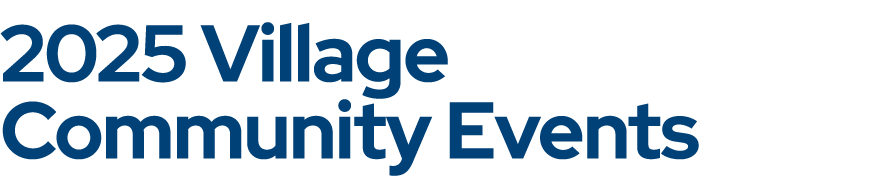 2025 Village Community Events