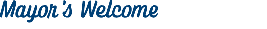 Mayor’s Welcome