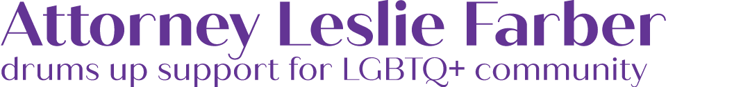 Attorney Leslie Farber drums up support for LGBTQ+ community