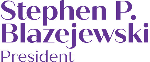 Stephen P. Blazejewski President