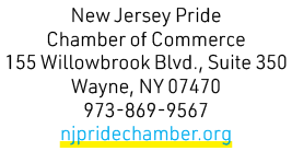 New Jersey Pride Chamber of Commerce 155 Willowbrook Blvd., Suite 350 Wayne, NY 07470 973 869 9567 njpridechamber.org