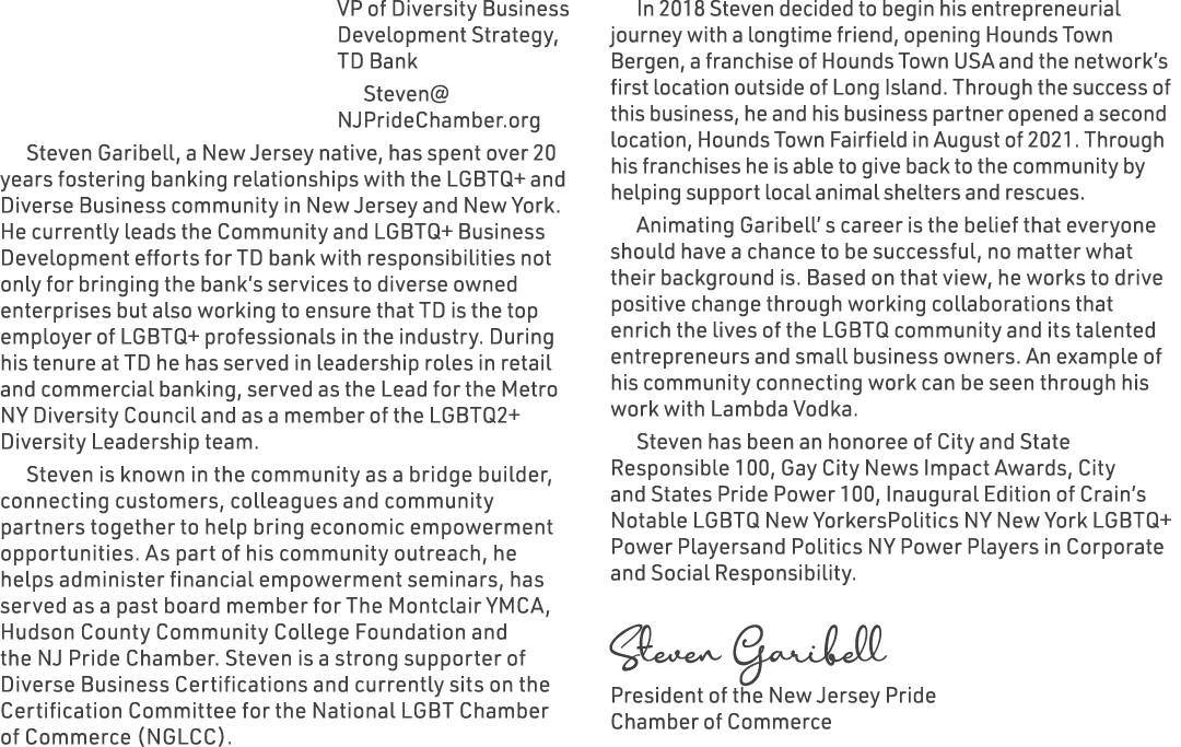 VP of Diversity Business Development Strategy, TD Bank Steven@NJPrideChamber.org Steven Garibell, a New Jersey native...