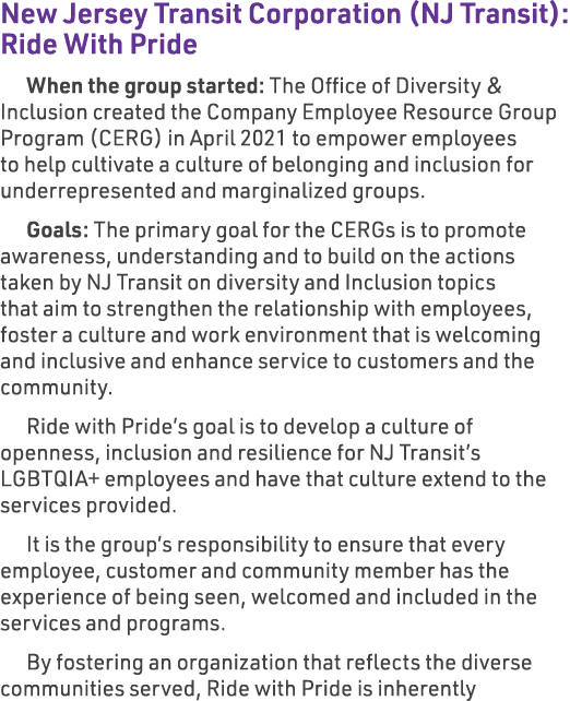 New Jersey Transit Corporation (NJ Transit): Ride With Pride When the group started: The Office of Diversity & Inclus...
