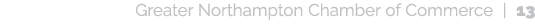 Greater Northampton Chamber of Commerce | 13