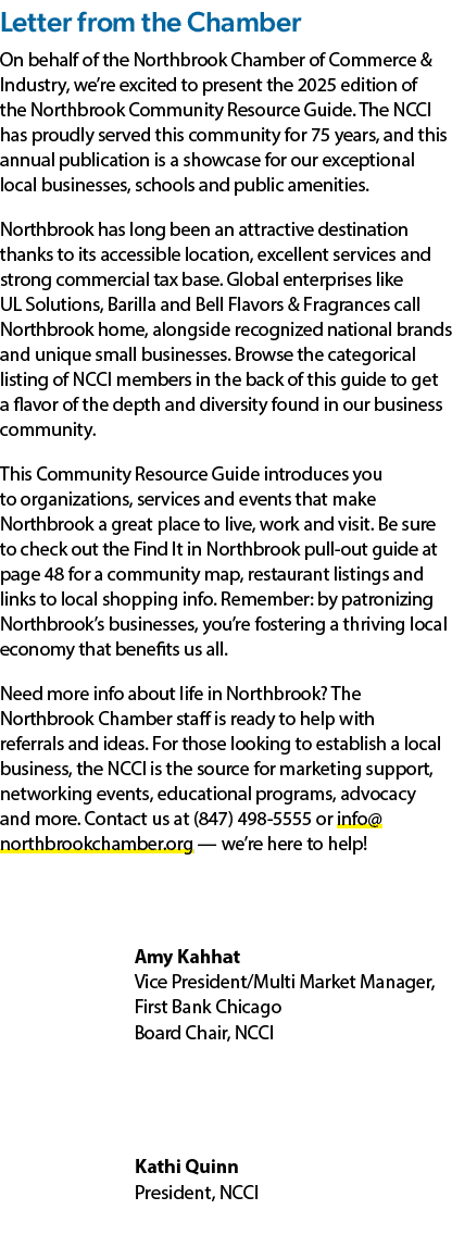Letter from the Chamber On behalf of the Northbrook Chamber of Commerce & Industry, we’re excited to present the 2025...