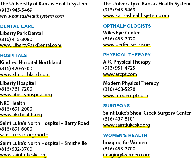 The University of Kansas Health System (913) 945 5469 www.kansashealthsystem,com Dental Care Liberty Park Dental (816...