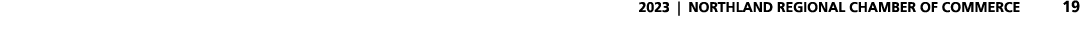 2023 | NORTHLAND REGIONAL CHAMBER OF COMMERCE 19