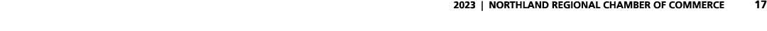 2023 | NORTHLAND REGIONAL CHAMBER OF COMMERCE 17