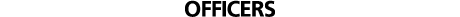 OFFICERS