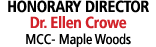 HONORARY DIRECTOR Dr. Ellen Crowe MCC Maple Woods