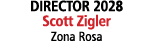 DIRECTOR 2028 Scott Zigler Zona Rosa