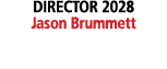 DIRECTOR 2028 Jason Brummett 