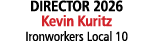 DIRECTOR 2026 Kevin Kuritz Ironworkers Local 10