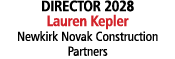 DIRECTOR 2028 Lauren Kepler Newkirk Novak Construction Partners