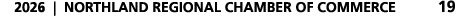 2026 | NORTHLAND REGIONAL CHAMBER OF COMMERCE 19