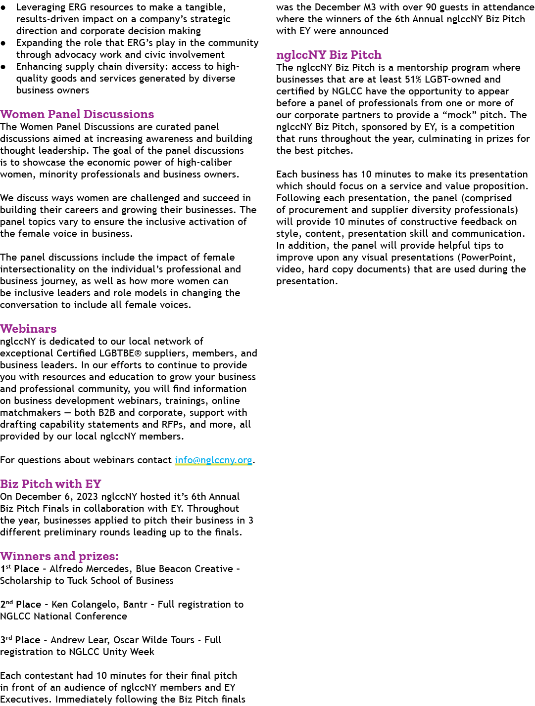 ● Leveraging ERG resources to make a tangible, results driven impact on a company’s strategic direction and corporate...