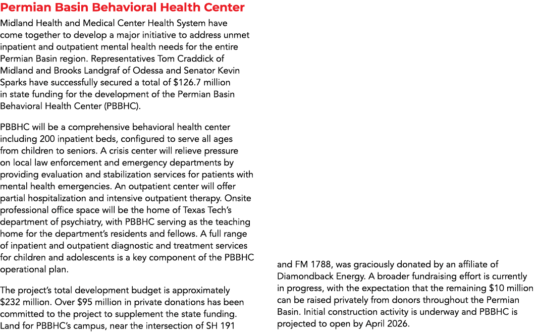 Permian Basin Behavioral Health Center Midland Health and Medical Center Health System have come together to develop ...
