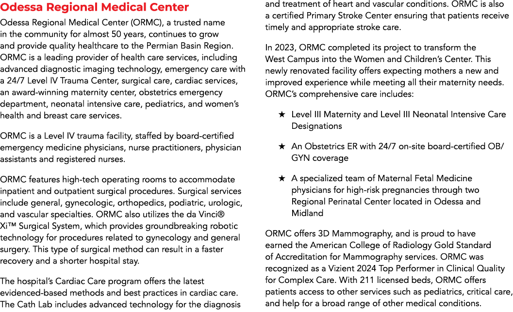Odessa Regional Medical Center Odessa Regional Medical Center (ORMC), a trusted name in the community for almost 50 y...