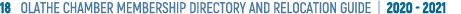 18  OLATHE CHAMBER MEMBERSHIP DIRECTORY AND RELOCATION GUIDE   2020 - 2021