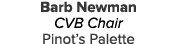 Barb Newman CVB Chair Pinot s Palette