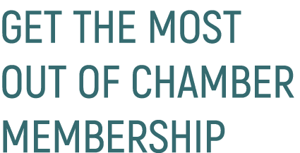 Get The Most Out Of Chamber Membership