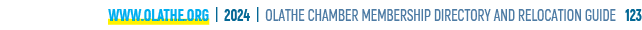 www.olathe.org | 2024 | OLATHE CHAMBER MEMBERSHIP DIRECTORY AND RELOCATION GUIDE 123