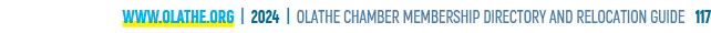 www.olathe.org | 2024 | OLATHE CHAMBER MEMBERSHIP DIRECTORY AND RELOCATION GUIDE 117