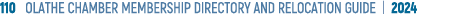 110 OLATHE CHAMBER MEMBERSHIP DIRECTORY AND RELOCATION GUIDE | 2024