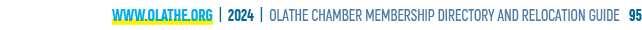 www.olathe.org | 2024 | OLATHE CHAMBER MEMBERSHIP DIRECTORY AND RELOCATION GUIDE 95