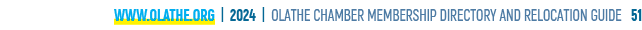 www.olathe.org | 2024 | OLATHE CHAMBER MEMBERSHIP DIRECTORY AND RELOCATION GUIDE 51