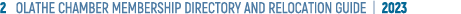 2 OLATHE CHAMBER MEMBERSHIP DIRECTORY AND RELOCATION GUIDE | 2023