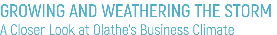 Growing and Weathering the Storm A Closer Look at Olathe’s Business Climate