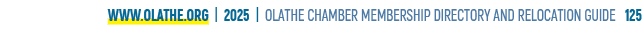 www.olathe.org | 2025 | OLATHE CHAMBER MEMBERSHIP DIRECTORY AND RELOCATION GUIDE 125