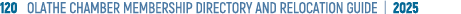 120 OLATHE CHAMBER MEMBERSHIP DIRECTORY AND RELOCATION GUIDE | 2025
