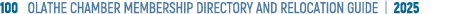 100 OLATHE CHAMBER MEMBERSHIP DIRECTORY AND RELOCATION GUIDE | 2025