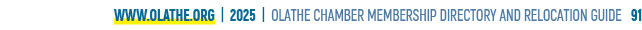 www.olathe.org | 2025 | OLATHE CHAMBER MEMBERSHIP DIRECTORY AND RELOCATION GUIDE 91