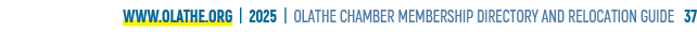www.olathe.org | 2025 | OLATHE CHAMBER MEMBERSHIP DIRECTORY AND RELOCATION GUIDE 37