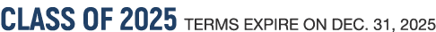 Class of 2025 Terms Expire on Dec. 31, 2025