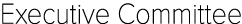 Executive Committee