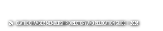 24 OLATHE CHAMBER MEMBERSHIP DIRECTORY AND RELOCATION GUIDE | 2026