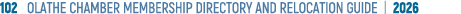 102 OLATHE CHAMBER MEMBERSHIP DIRECTORY AND RELOCATION GUIDE | 2026