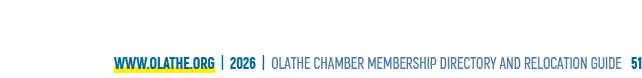 www.olathe.org | 2026 | OLATHE CHAMBER MEMBERSHIP DIRECTORY AND RELOCATION GUIDE 51
